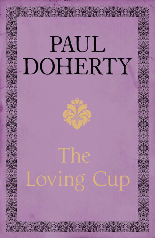Book cover of The Loving Cup: A powerful love story of Restoration London