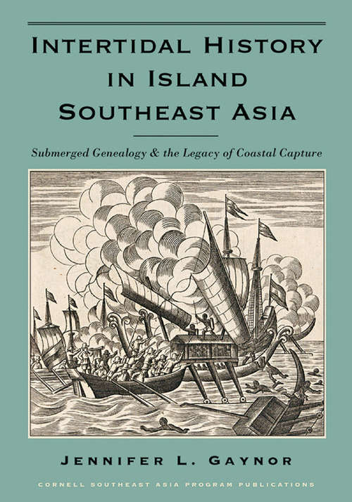 Book cover of Intertidal History in Island Southeast Asia: Submerged Genealogy and the Legacy of Coastal Capture