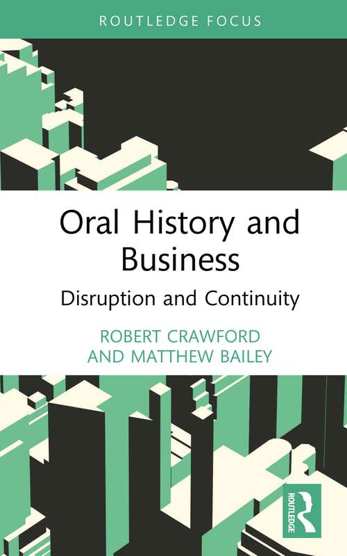 Oral History and Business: Disruption and Continuity
