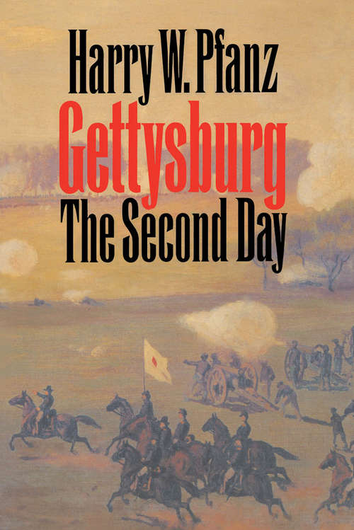 Book cover of Gettysburg--The Second Day