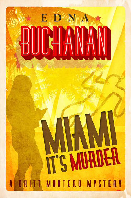 Book cover of Miami It's Murder (Digital Original) (The Britt Montero Mysteries #2)