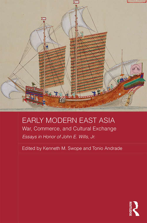Book cover of Early Modern East Asia: War, Commerce, and Cultural Exchange (Asian States and Empires)