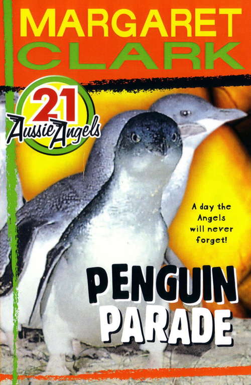 Book cover of Aussie Angels 21: Penguin Parade
