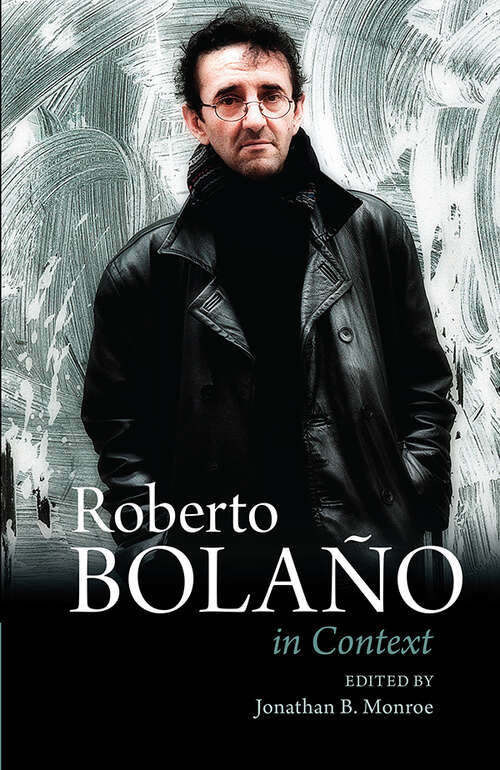 Book cover of Roberto Bolaño In Context (Literature in Context)