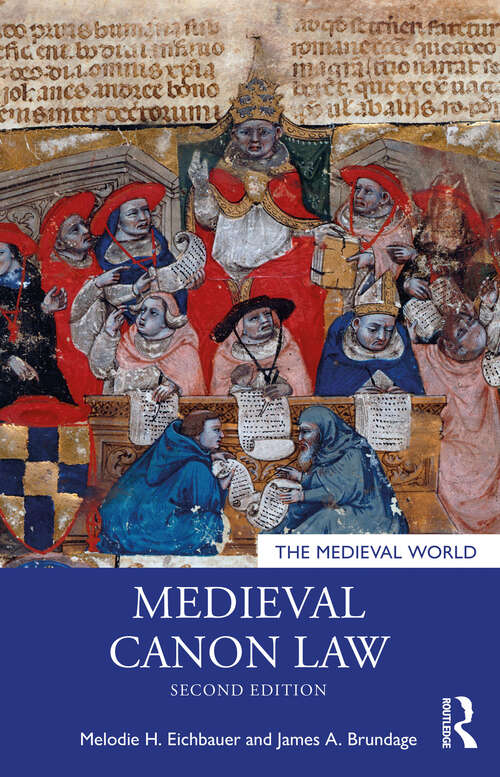 Medieval Canon Law (The Medieval World)