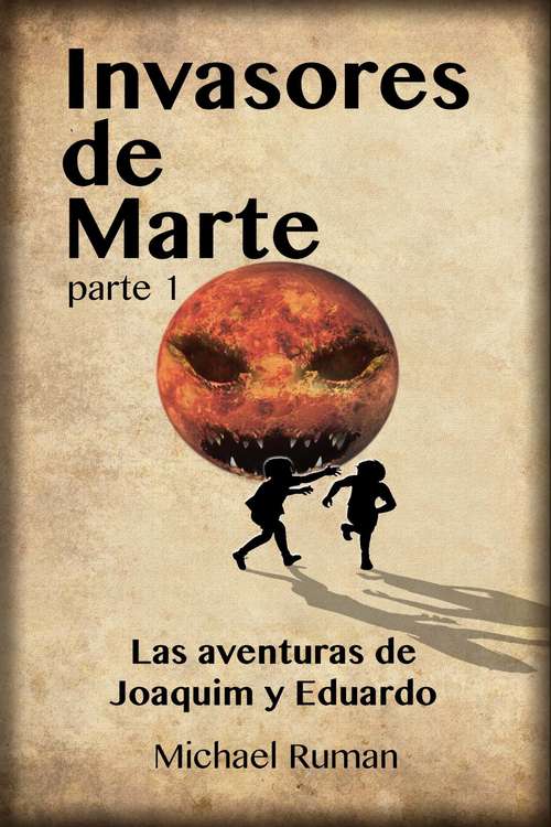 Invasores de Marte - Las aventuras de Joaquim y Eduardo