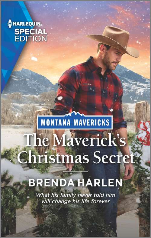 Book cover of The Maverick's Christmas Secret (Original) (Montana Mavericks: Brothers & Broncos #6)