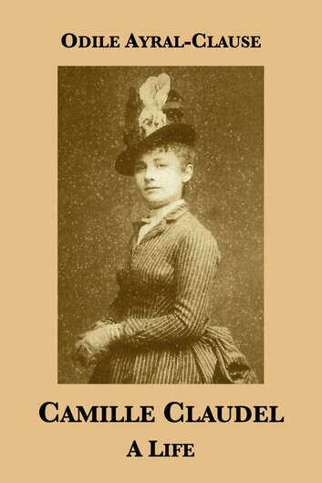 Book cover of Camille Claudel: A Life