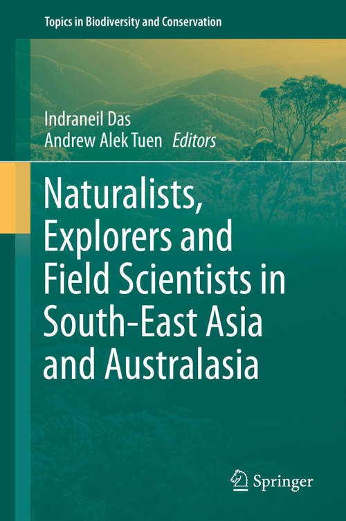 Book cover of Naturalists, Explorers and Field Scientists in South-East Asia and Australasia