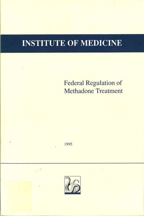 Book cover of Federal Regulation of Methadone Treatment