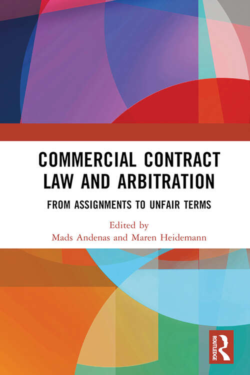 Book cover of Commercial Contract Law and Arbitration: From Assignments to Unfair Terms