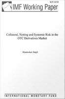 Book cover of Collateral, Netting and Systemic Risk in the OTC Derivatives Market