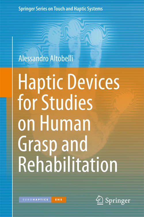 Book cover of Haptic Devices for Studies on Human Grasp and Rehabilitation