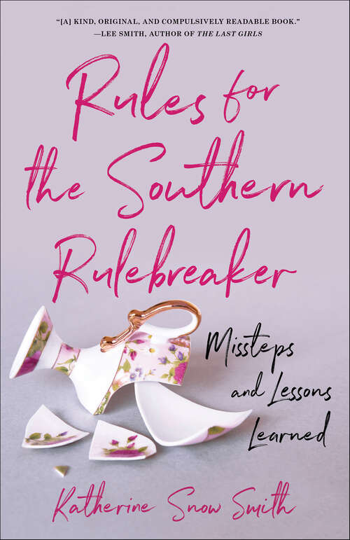 Book cover of Rules for the Southern Rulebreaker: Missteps and Lessons Learned