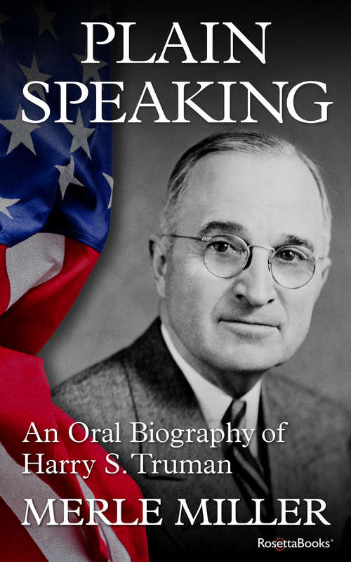 Book cover of Plain Speaking: An Oral Biography of Harry S. Truman