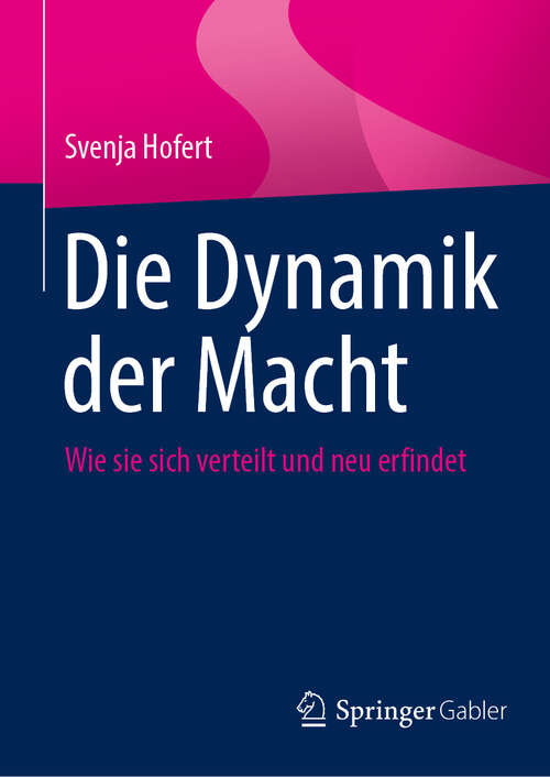 Book cover of Die Dynamik der Macht: Wie sie sich verteilt und neu erfindet
