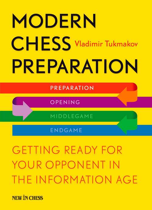 Book cover of Modern Chess Preparation: Getting Ready for Your Opponent in the Information Age