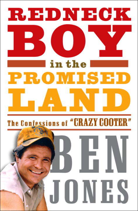 Book cover of Redneck Boy in the Promised Land: The Confessions of Crazy Cooter