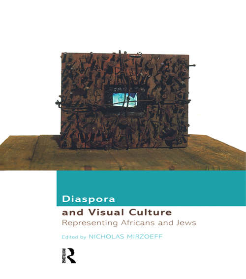 Book cover of Diaspora and Visual Culture: Representing Africans and Jews