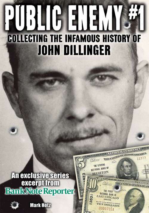 Book cover of Public Enemy #1 - the Infamous History of John Dillinger