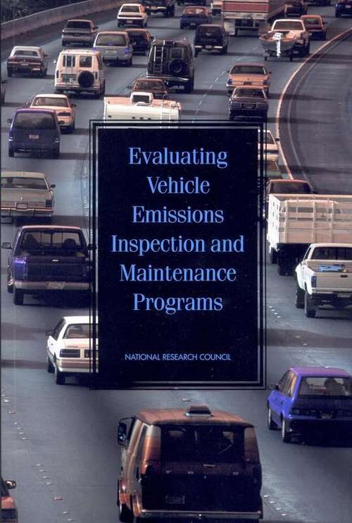 Book cover of Evaluating Vehicle Emissions Inspection and Maintenance Programs