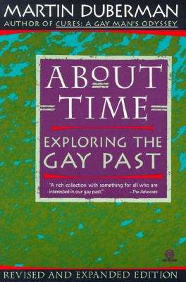 Book cover of About Time: Exploring the Gay Past