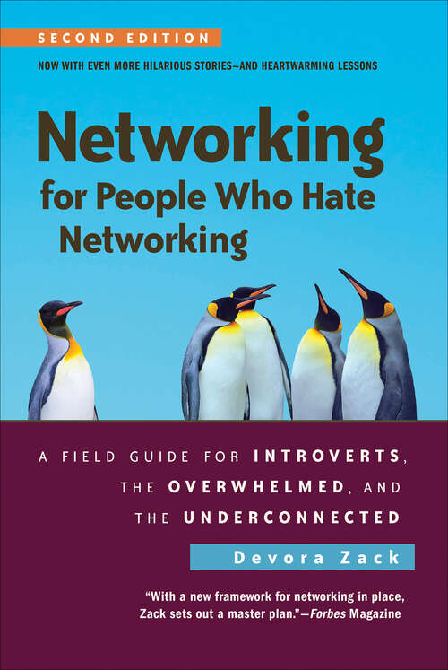 Book cover of Networking for People Who Hate Networking: A Field Guide For Introverts, the Overwhelmed, and the Underconnected (2)