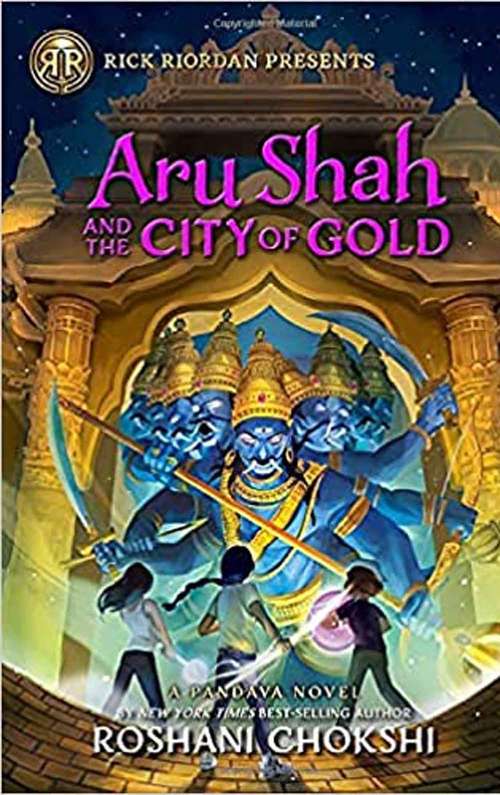 Aru Shah and the City of Gold (Pandava #4)