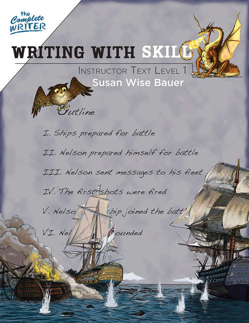Writing With Skill, Level 1: Instructor Text (The Complete Writer)