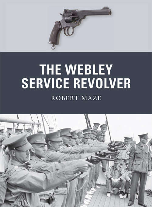 The Webley Service Revolver