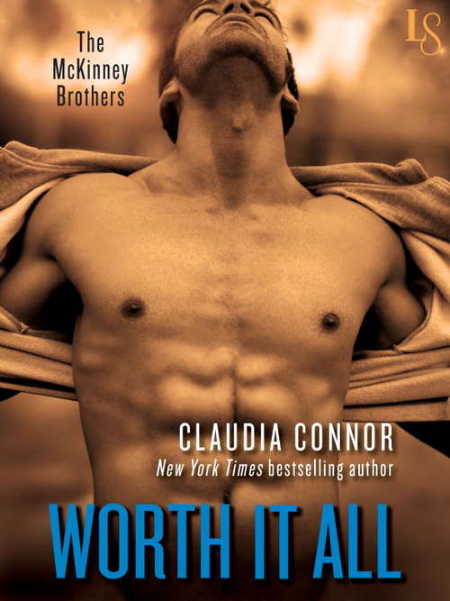 Book cover of Worth It All: A McKinney Brothers Novel