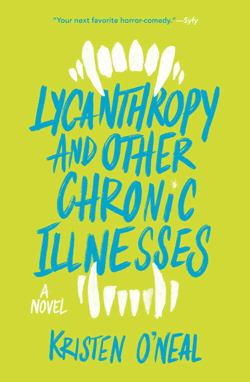 Book cover of Lycanthropy and Other Chronic Illnesses: A Novel