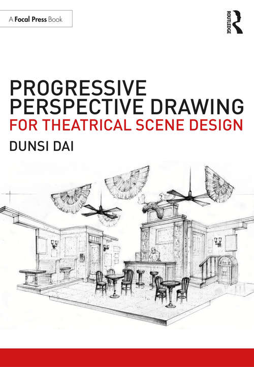 Book cover of Progressive Perspective Drawing for Theatrical Scene Design