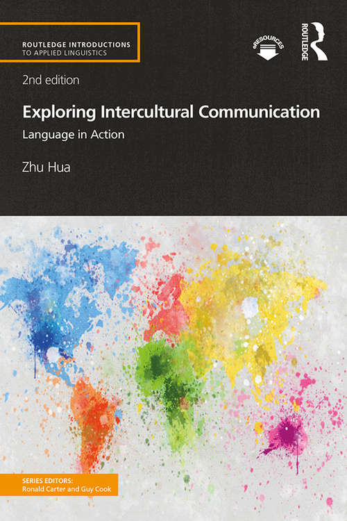Book cover of Exploring Intercultural Communication: Language in Action (Routledge Introductions to Applied Linguistics)