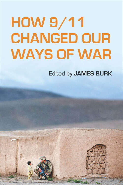 Book cover of How 9/11 Changed Our Ways of War