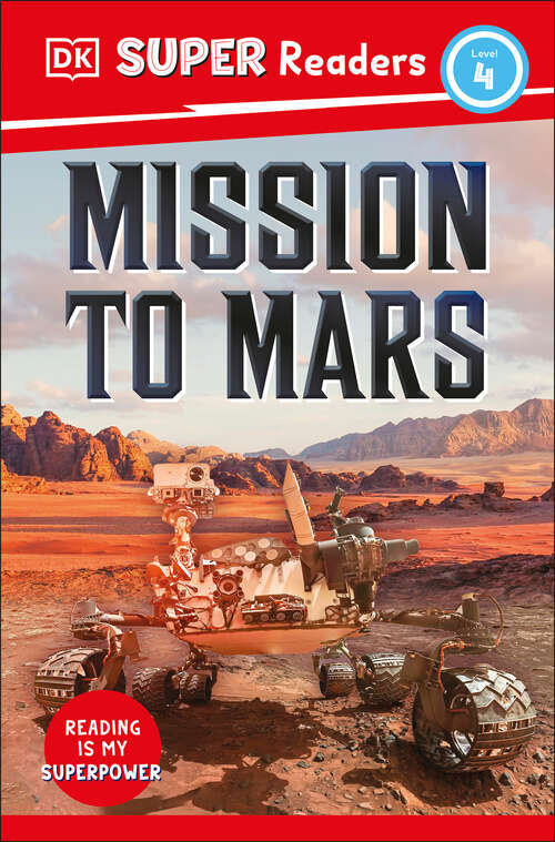 Book cover of DK Super Readers Level 4 Mission to Mars (DK Super Readers)