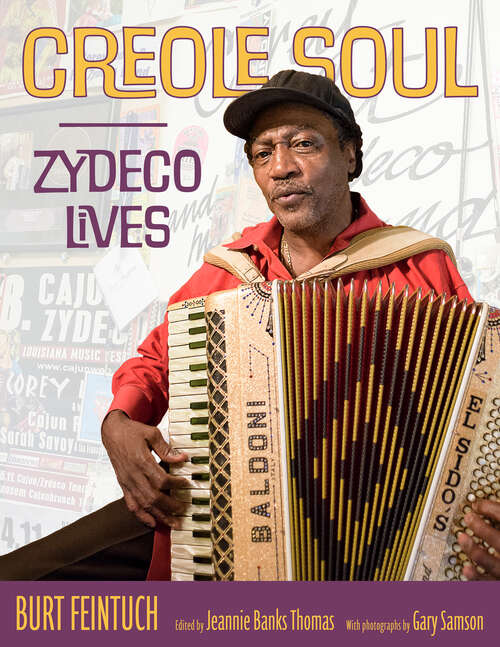 Book cover of Creole Soul: Zydeco Lives (EPUB SINGLE) (American Made Music Series)