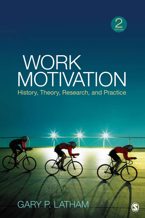 Book cover of Work Motivation: History, Theory, Research, and Practice