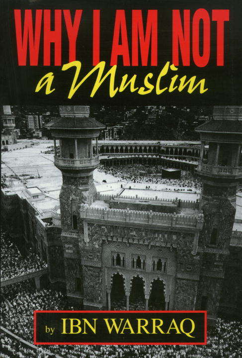 Book cover of Why I Am Not a Muslim