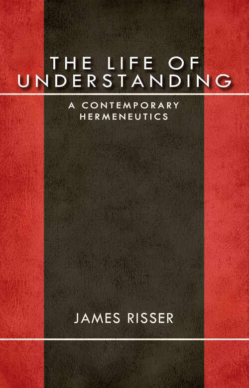 Book cover of The Life of Understanding