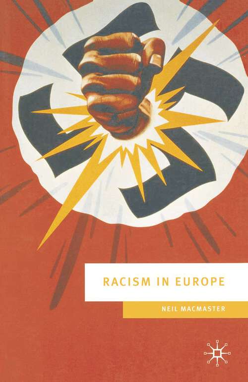 Book cover of Racism in Europe: 1870-2000 (1st ed. 2001) (European Culture and Society)