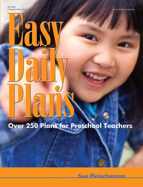 Book cover of Easy Daily Plans: Over 250 Plans for Preschool Teachers