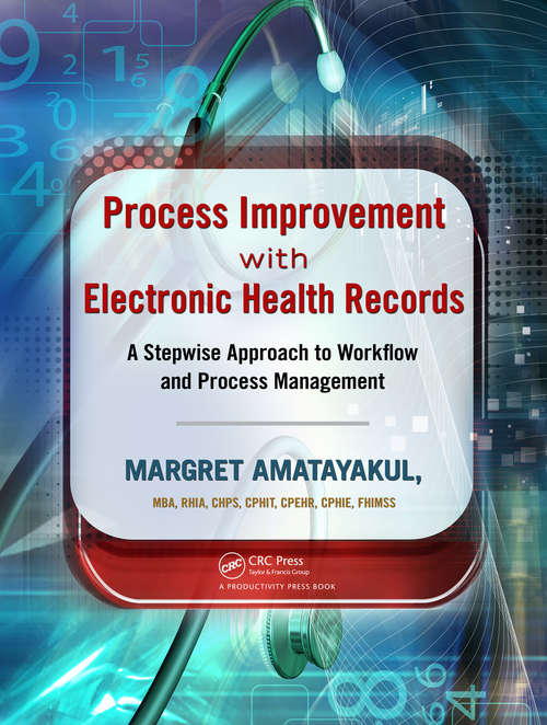 Book cover of Process Improvement with Electronic Health Records: A Stepwise Approach to Workflow and Process Management