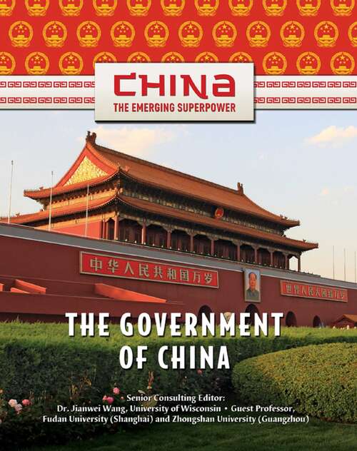 The Government of China (China: The Emerging Superpower)
