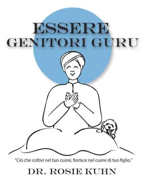 Book cover of Essere genitori guru