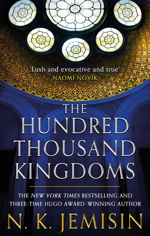 The Hundred Thousand Kingdoms: Book 1 of the Inheritance Trilogy (Inheritance Trilogy #1)