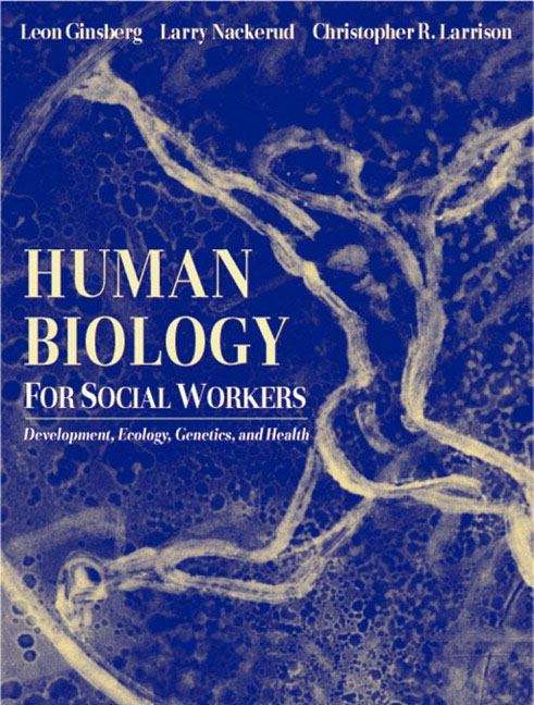 Book cover of Human Biology for Social Workers: Development, Ecology, Genetics, and Health