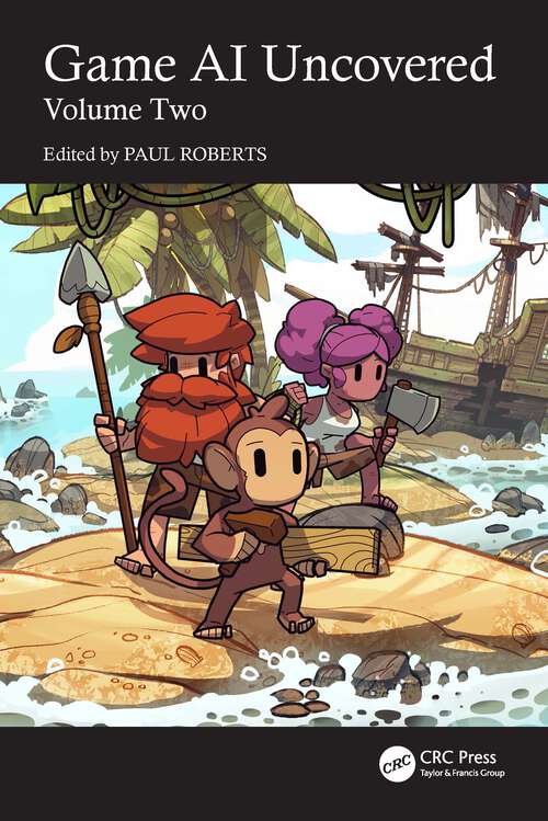 Book cover of Game AI Uncovered: Volume Two