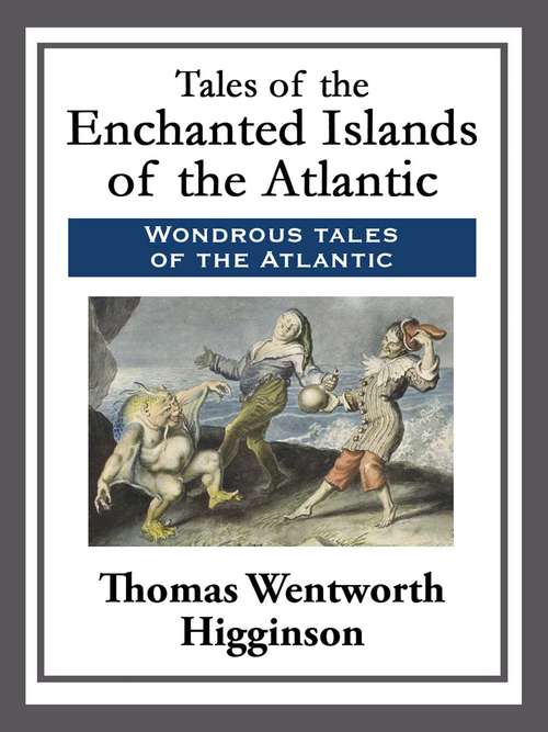 Book cover of Tales of the Enchanted Islands of the Atlantic