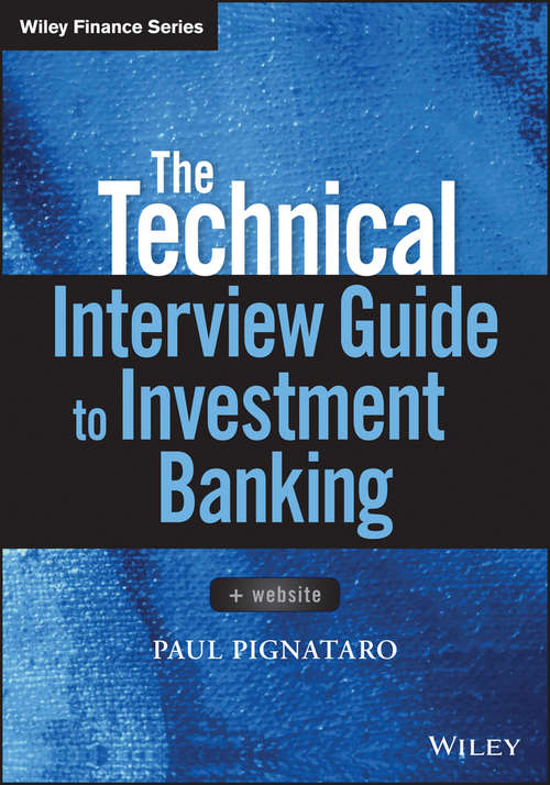 Book cover of The Technical Interview Guide to Investment Banking, + Website